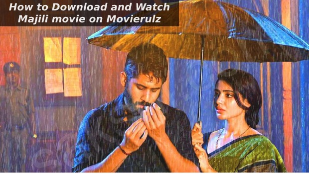 How to Download and Watch Majili movie on Movierulz
