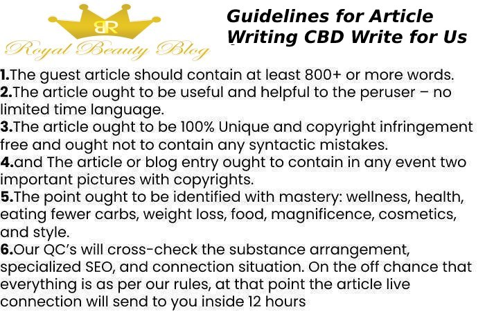 Guidelines for Article Writing CBD Write for Us