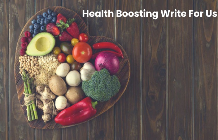 Health Boosting Write For Us (2)