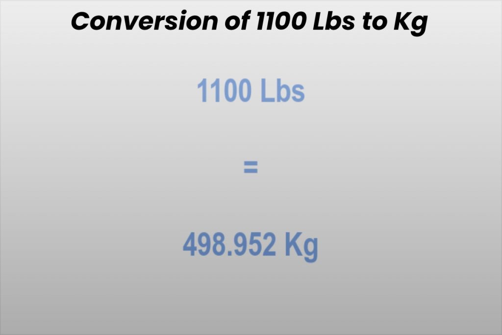 1100 lbs to kg