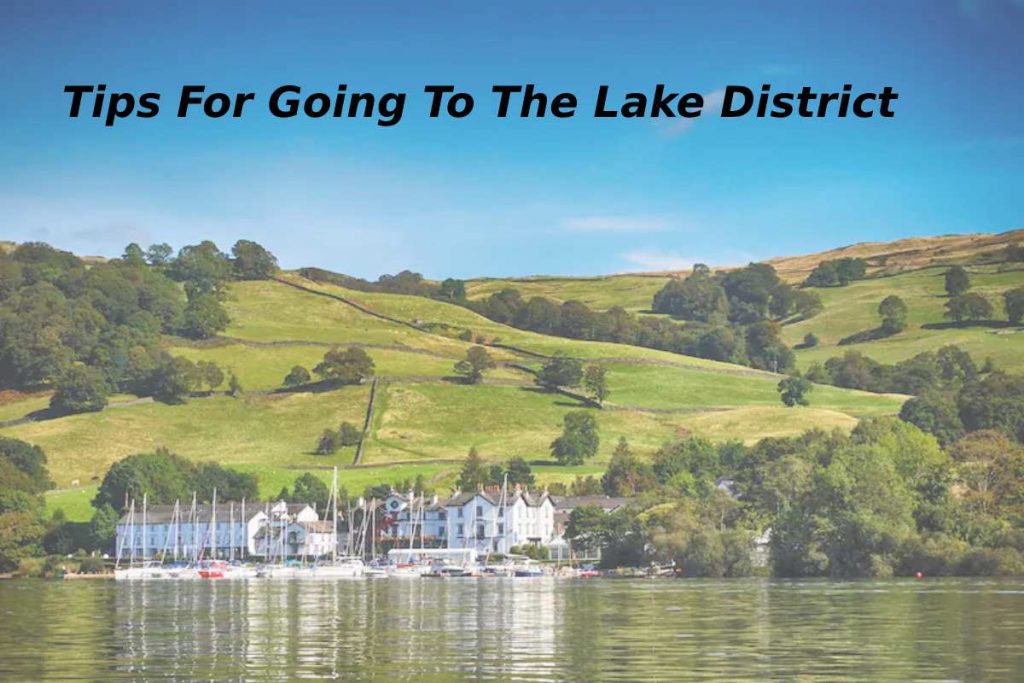 Tips For Going To The Lake District