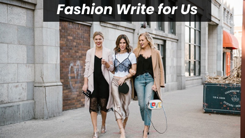 Fashion Write for Us 