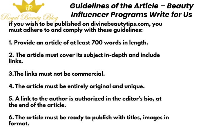 Guidelines of the Article – Beauty Influencer Programs Write for Us