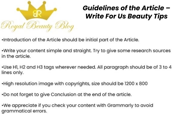 Guidelines of the Article – Write For Us Beauty Tips