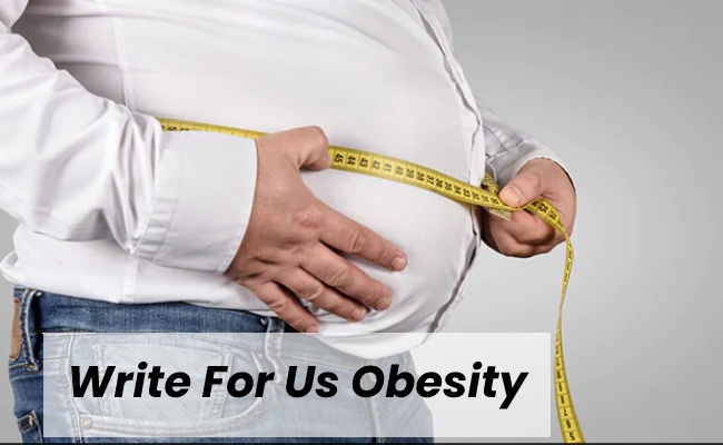 Write For Us Obesity