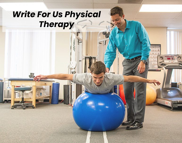 Write For Us Physical Therapy 