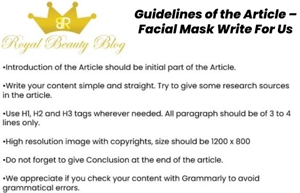 Guidelines of the Article – Facial Mask Write For Us