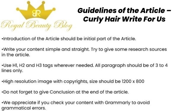 Guidelines of the Article – Curly Hair Write For Us