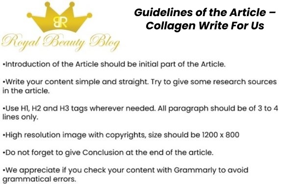 Guidelines of the Article – Collagen Write For Us