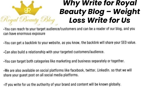 Why Write for Royal Beauty Blog – Weight Loss Write for Us