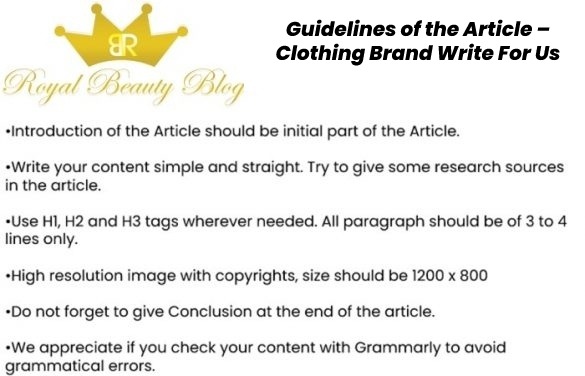 Guidelines of the Article – Clothing Brand Write For Us