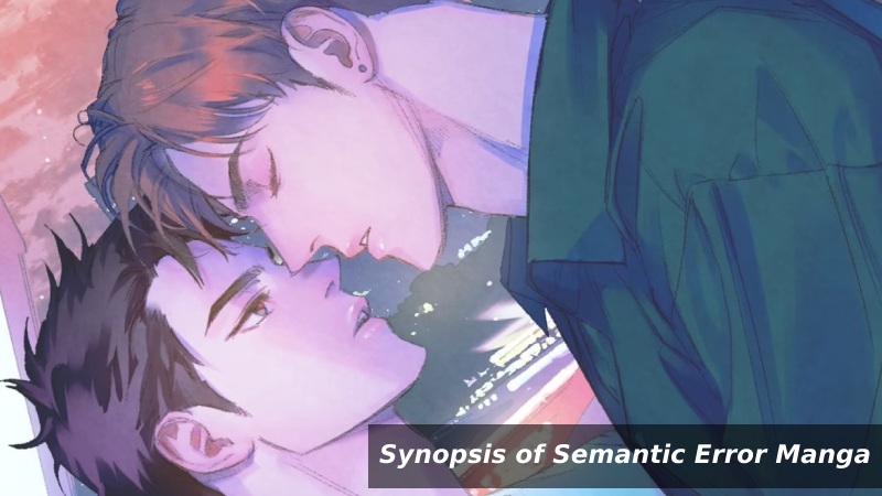 Synopsis of Semantic Error Manga