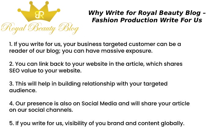 Why Write for Royal Beauty Blog – Fashion Production Write For Us