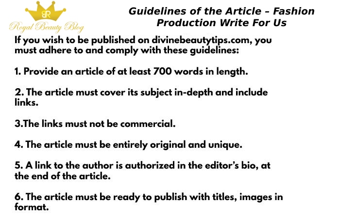 Guidelines of the Article – Fashion Production Write For Us