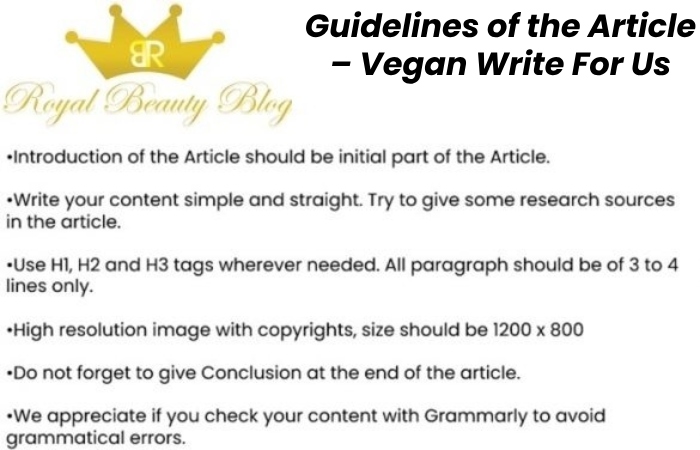 Guidelines of the Article – Vegan Write For Us