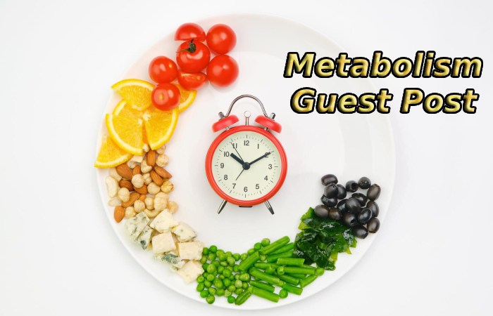 Metabolism Guest Post